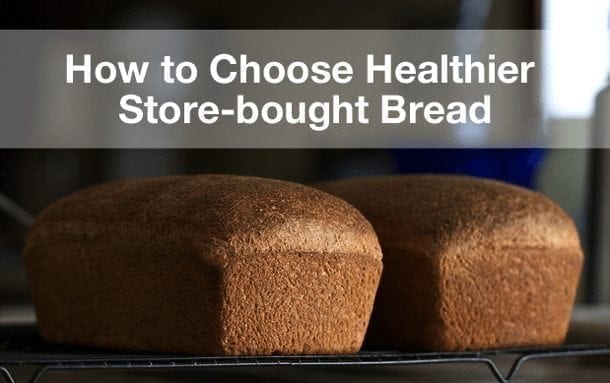 如何选择更健康的商店购买面包