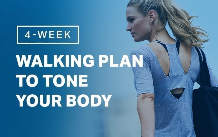 4-Week Walking Plan to Tone Your Body